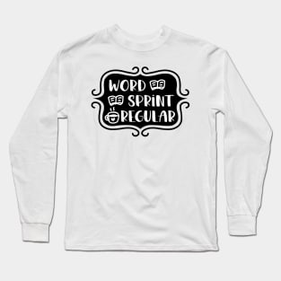 Word Sprint Regular - Writing Typography Long Sleeve T-Shirt